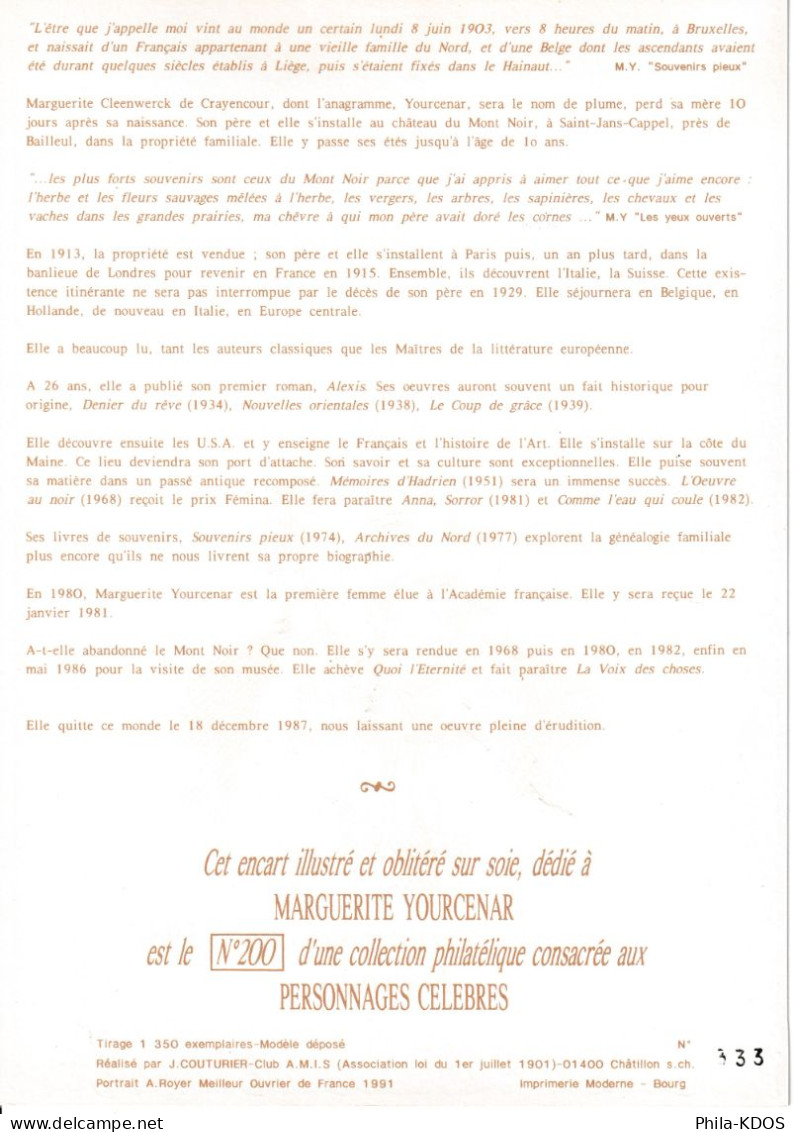 Rare (333/1350) " M. YOURCENAR " Sur Encart 1er Jour N°té / Soie  Edit° A.M.I.S. De 1993 2 X N°YT 2804 Parf état FDC - Ecrivains