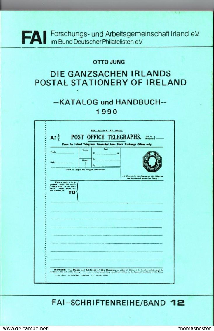 FAI Postal Stationary Of Ireland Catalogue And Handbook 1990 In German And English 145 Pages In Totql - Entiers Postaux