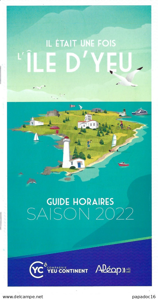 Guide Horaire / Timetable - Ile D'Yeu 2022 - Compagnie Yeu Continent / Aléop Pays De La Loire - Europe