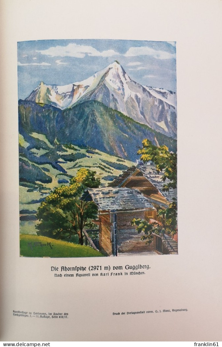 Im Zauber des Hochgebirges.  Alpine Stimmungsbilder. Bergländischer Familienschatz.