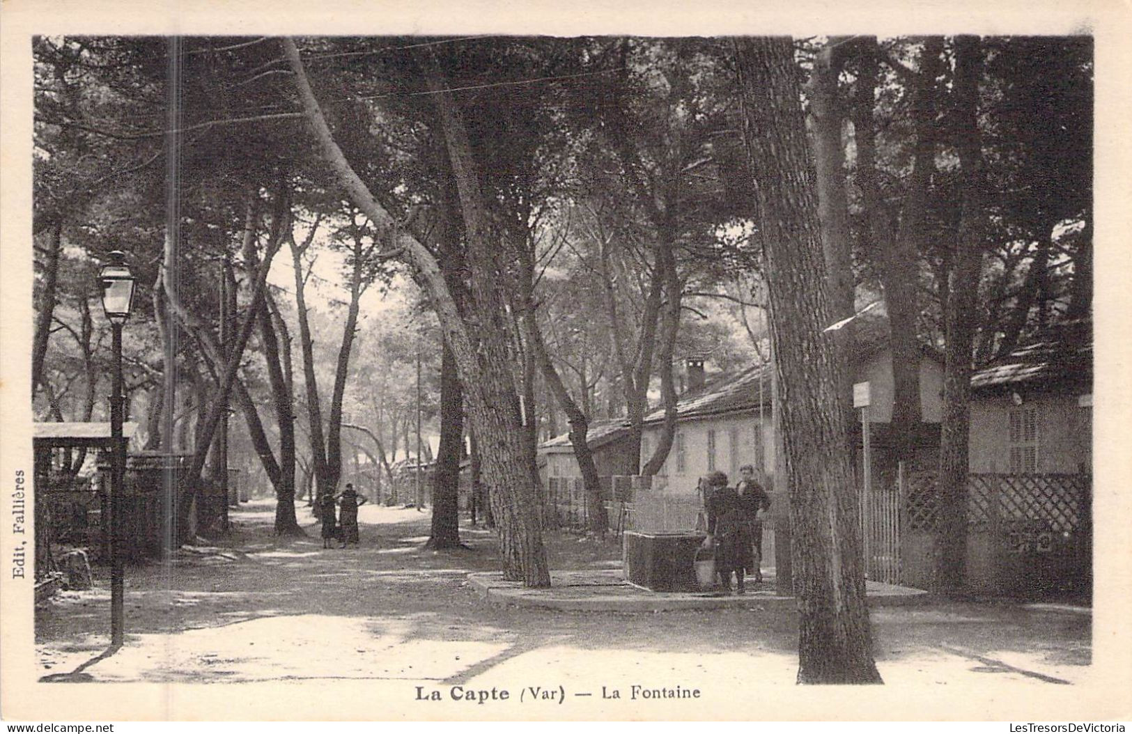 FRANCE - 83 - LA CAPTE - La Fontaine - Edit A Tardy - Carte Postale Ancienne - Otros & Sin Clasificación