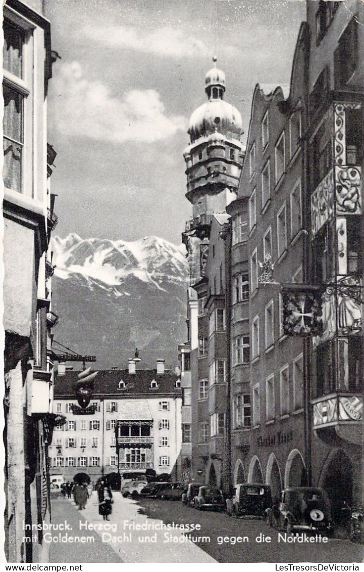 AUTRICHE - Innsbruck - Herzog Friedrichstrasse Mit Goldenem Dacht Und Statdtturm Gegen Die Nord - Carte Postale Ancienne - Sonstige & Ohne Zuordnung