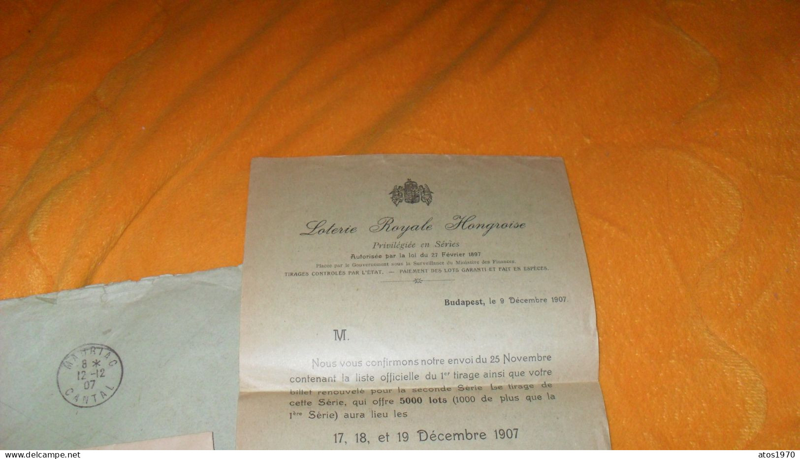 ENVELOPPE + LETTRE ANCIENNE DE 1907../ LOTERIE ROYALE HONGROISE..CACHETS BUDAPEST POUR MAURIAC CANTAL + TIMBRE - Postmark Collection