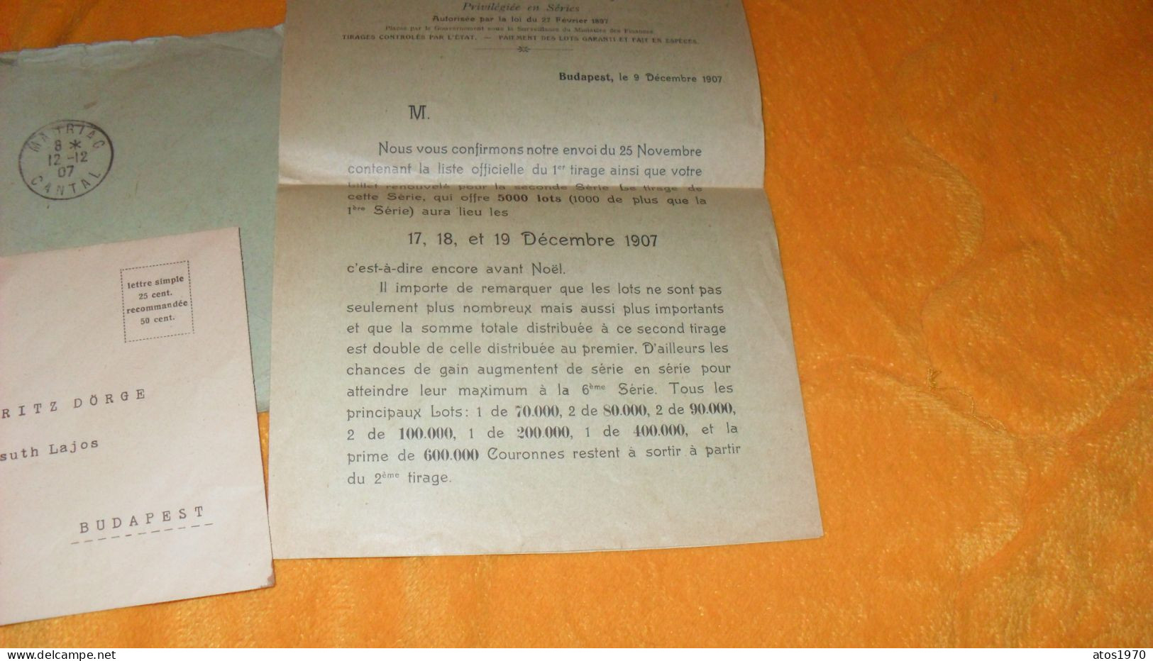 ENVELOPPE + LETTRE ANCIENNE DE 1907../ LOTERIE ROYALE HONGROISE..CACHETS BUDAPEST POUR MAURIAC CANTAL + TIMBRE - Marcophilie