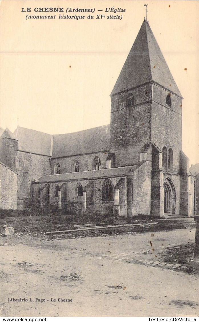 FRANCE - 08 - LE CHESNE - L'église ( Monument Historique Du XVe Siécle ) - Carte Postale Ancienne - Le Chesne