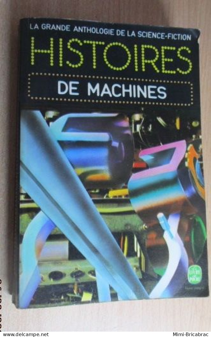SF7 Science Fiction SF Anticipation LIVRE DE POCHE N°3768 HISTOIRES DE MACHINES GRANDE ANTHOLOGIE DE LA SF - Livre De Poche