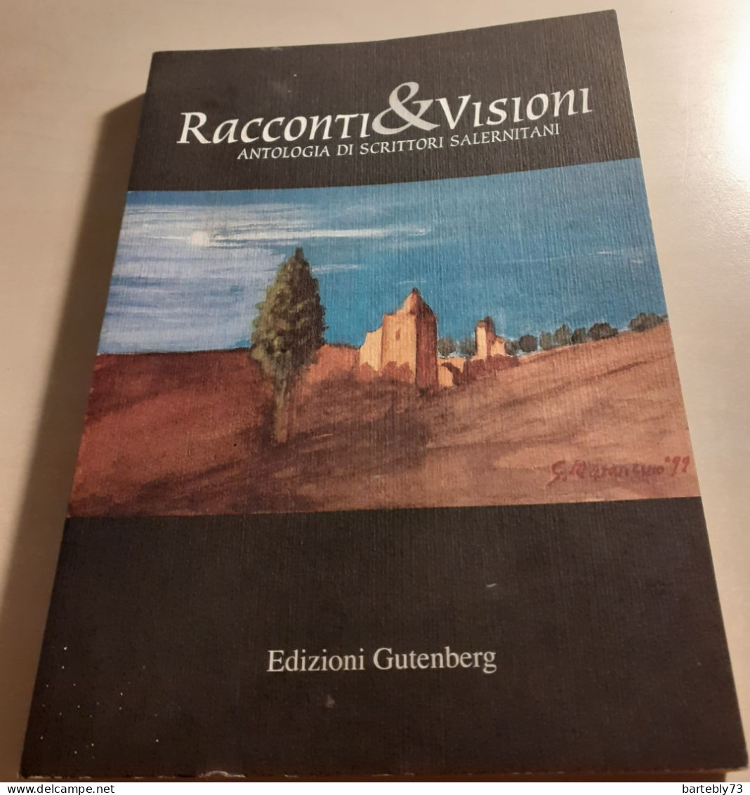 "Racconti & Visioni. Antologia Di Scrittori Salernitani" - Tales & Short Stories