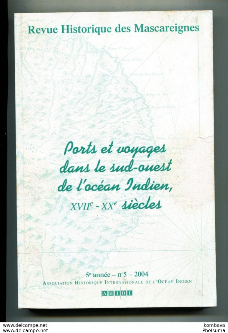 La REUNION - Revue Historique Des Mascareignes - Ports Et Voyages Dans Le Sud Ouest De L'océan Indien ( Li 143) - Outre-Mer