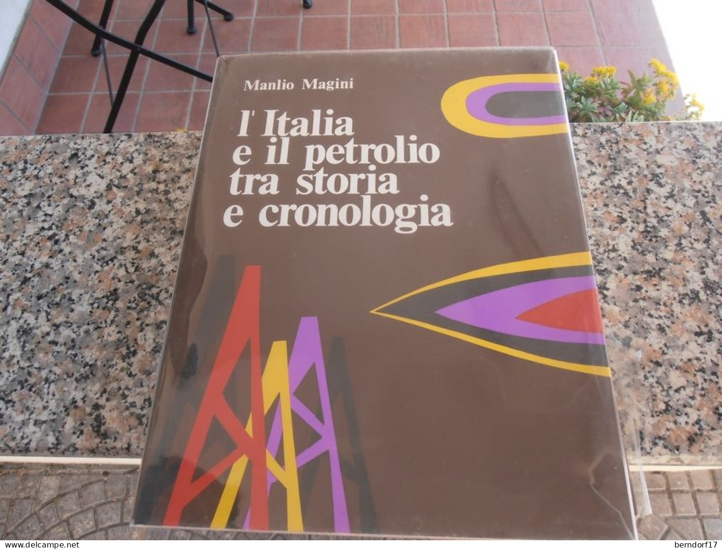 L'ITALIA E IL PETROLIO TRA STORIA E CRONOLOGIA - MANLIO MAGINI - Society, Politics & Economy