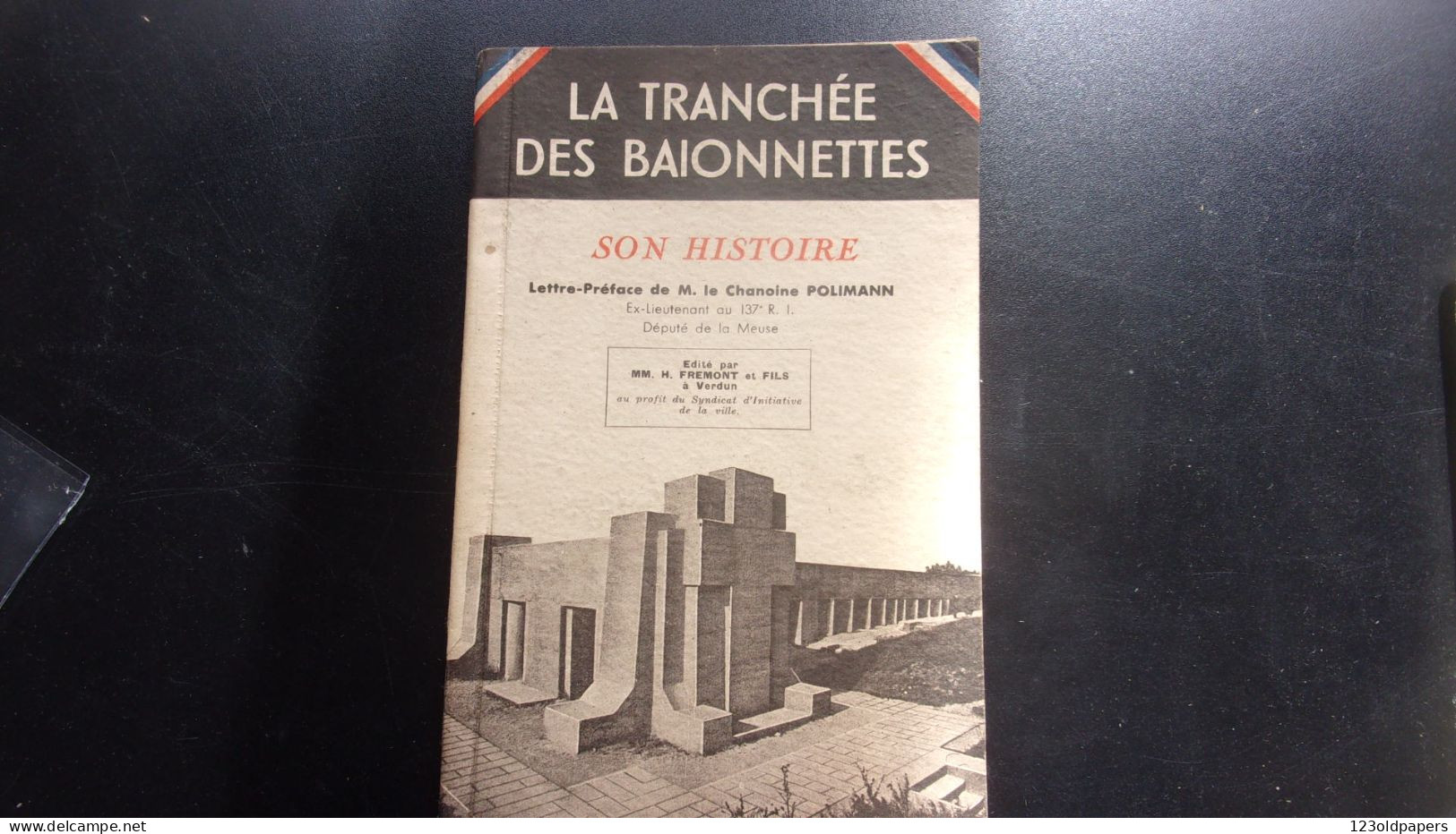️  ️  WWI La Tranchée Des Baïonnettes Son Histoire Lettre-préface De M. Le Chanoine Polimann 1939 - Otros & Sin Clasificación