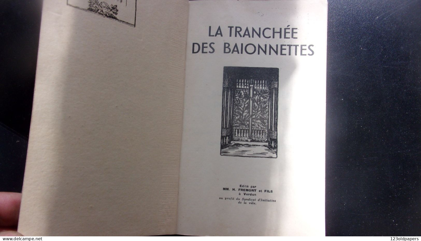 ️  ️  WWI La Tranchée Des Baïonnettes Son Histoire Lettre-préface De M. Le Chanoine Polimann 1939 - Altri & Non Classificati