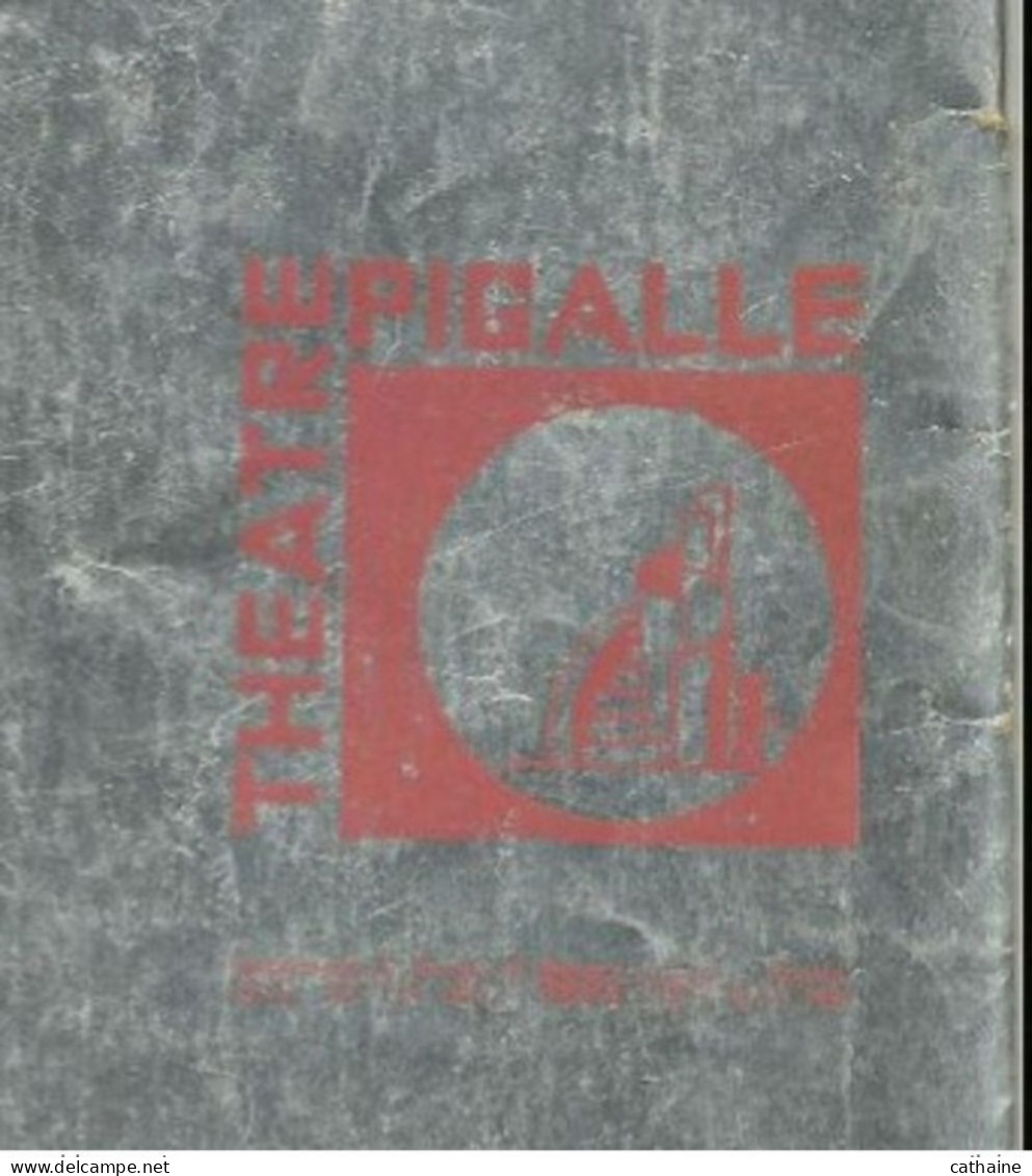 75 .PARIS .9° .THEATRE DE PIGALLE 1933 . HISTOIRE DE SA CONSTRUCTION ET PROGRAMME DE LA COMEDIE " DONOGOO" - Teatro & Disfraces