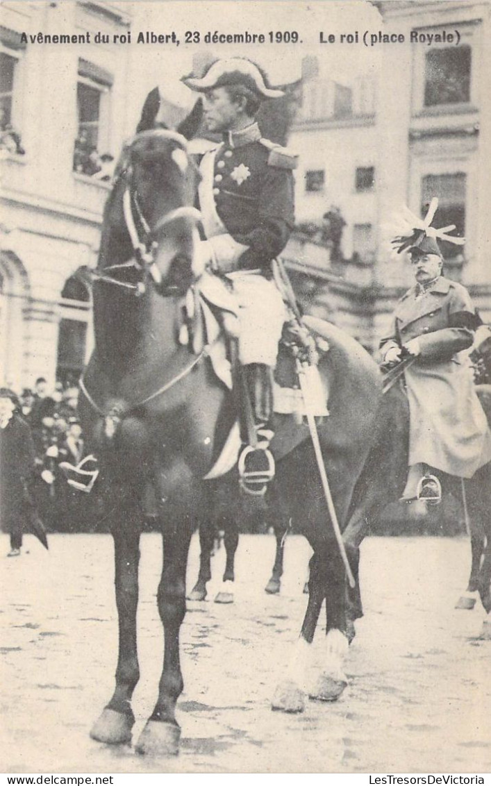 FAMILLES ROYALES - Avênement Du Roi Albert - 23 Décembre 1909 - Le Roi ( Place Royale ) - Carte Postale Ancienne - Royal Families