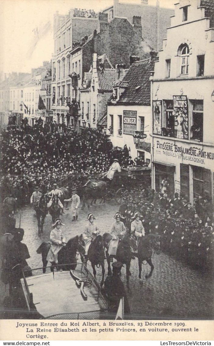 FAMILLES ROYALES - Joyeuse Entrée Du Roi Albert à Bruxelles - Décembre 1909 - Reine Elisabeth - Carte Postale Ancienne - Royal Families