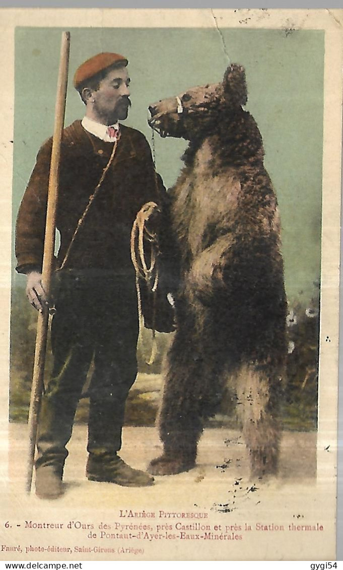 L' Ariège Pittoresque  Montreur D' Ours Des Pyrénées  , Près Castillon Et Près  La Station Thermale  De Pontaut  D' Ayer - Sonstige & Ohne Zuordnung