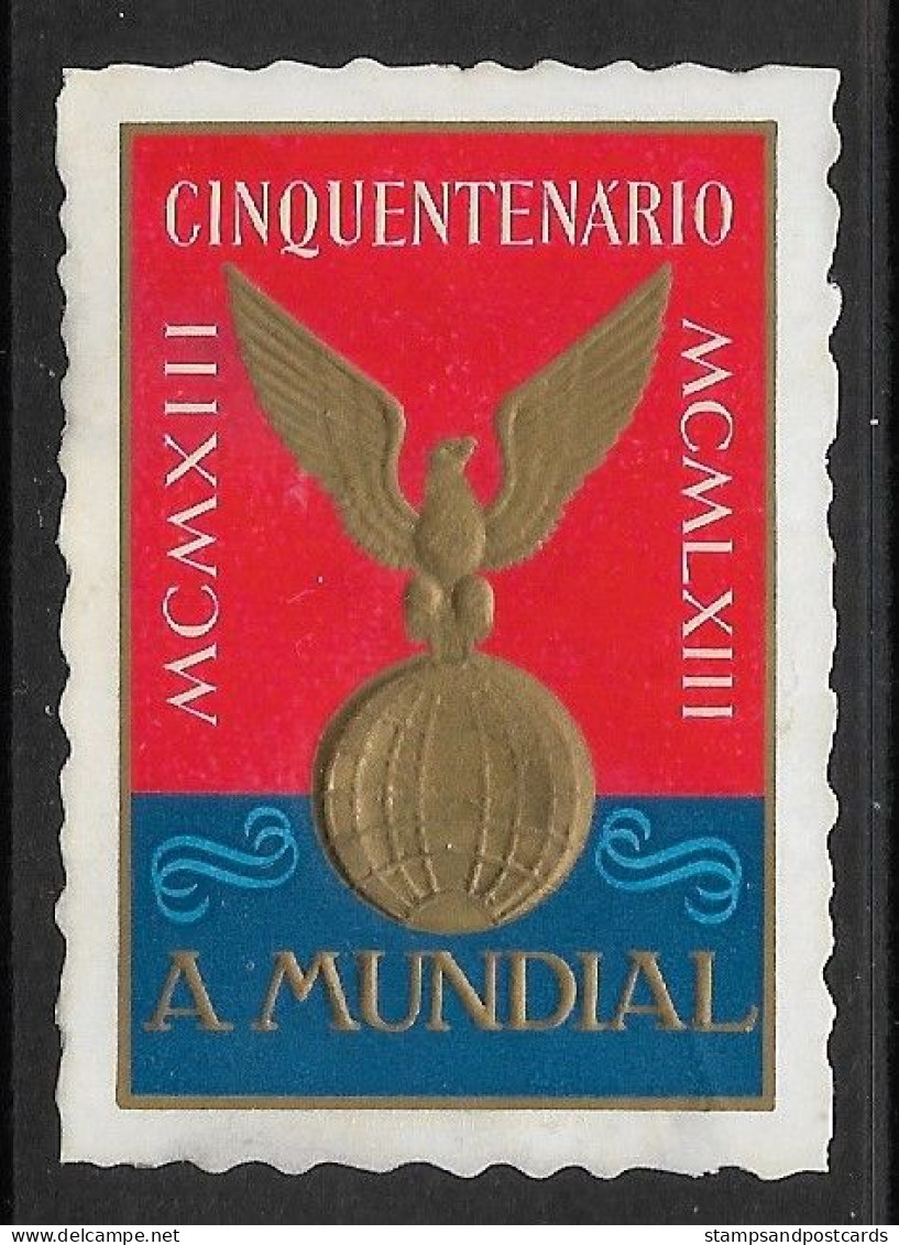 Portugal Vignette Publicitaire Avec Relief 1963 A Mundial Compagnie Assurance Insurance Pub Embossed Cinderella - Local Post Stamps