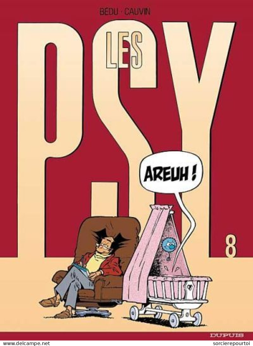 Les Psy 8 Areuh - Cauvin / Bédu - Dupuis - EO 08/2000 - TBE - Psy