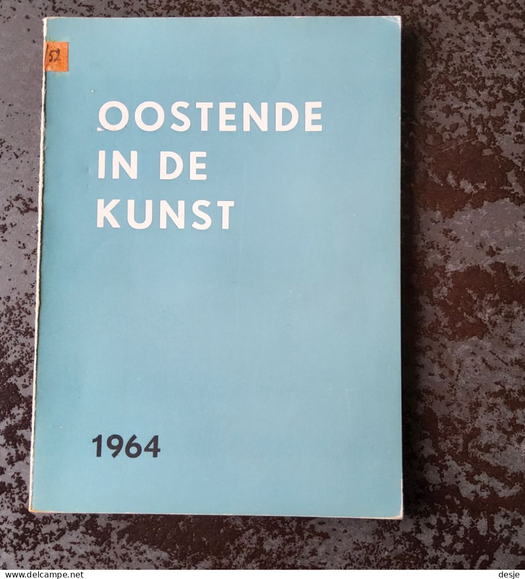 Oostende In De Kunst 1964, Catalogus Door Frank Edebau, 1964, Oostende, 39 Blz. - Practical