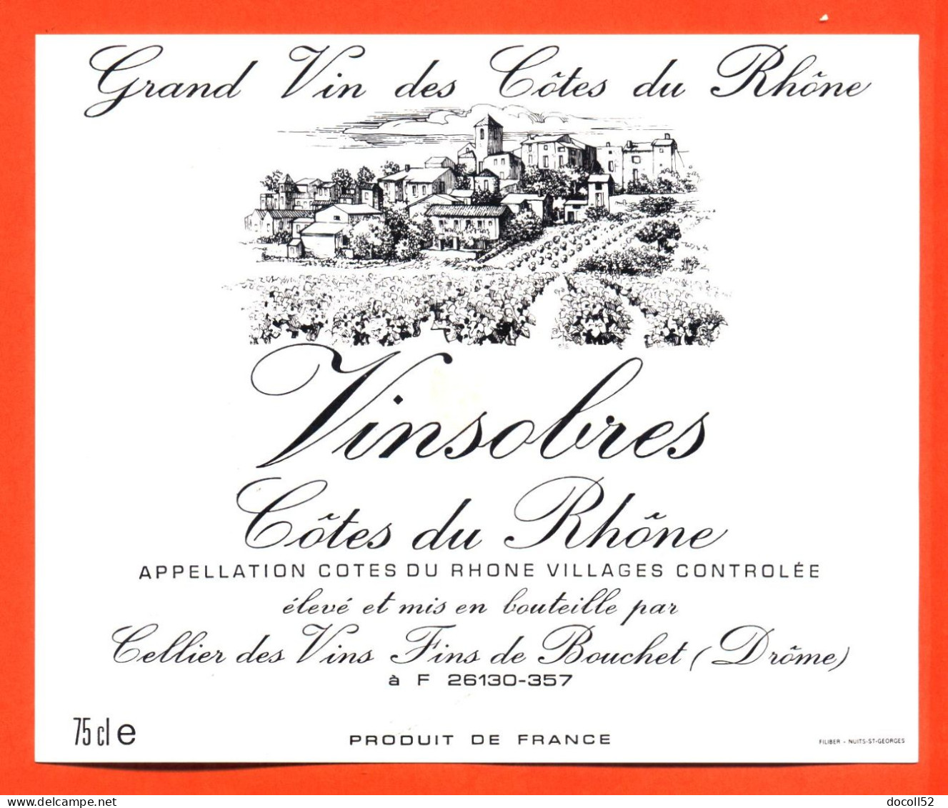 Etiquette Neuve De Vin Cotes Du Rhone Vinsobres Cellier Des Vins Fins De Bouchet ( Drome ) - 75 Cl - Côtes Du Rhône