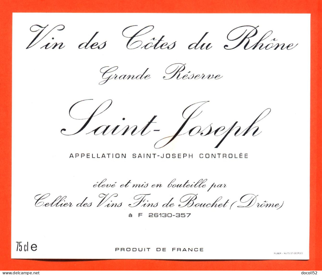 Etiquette Neuve De Vin Cotes Du Rhone Saint Joseph Grande Réserve Cellier Des Vins Fins De Bouchet ( Drome ) - 75 Cl - Côtes Du Rhône