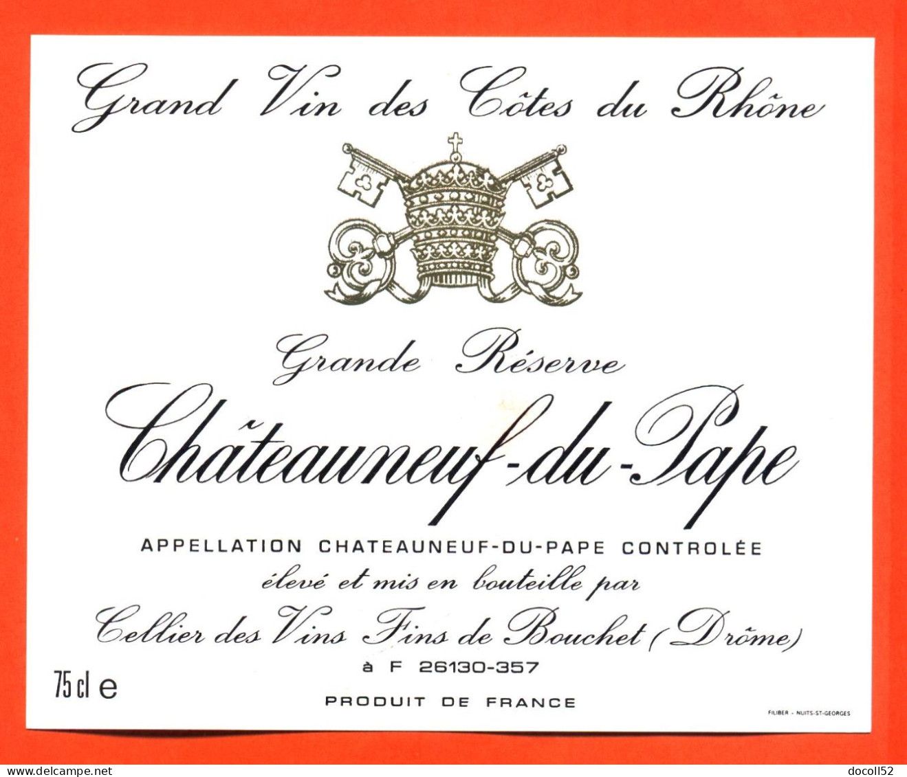 Etiquette Neuve De Vin Cotes Du Rhone Chateauneuf Du Pape Cellier Des Vins Fins De Bouchet ( Drome ) - 75 Cl - Côtes Du Rhône