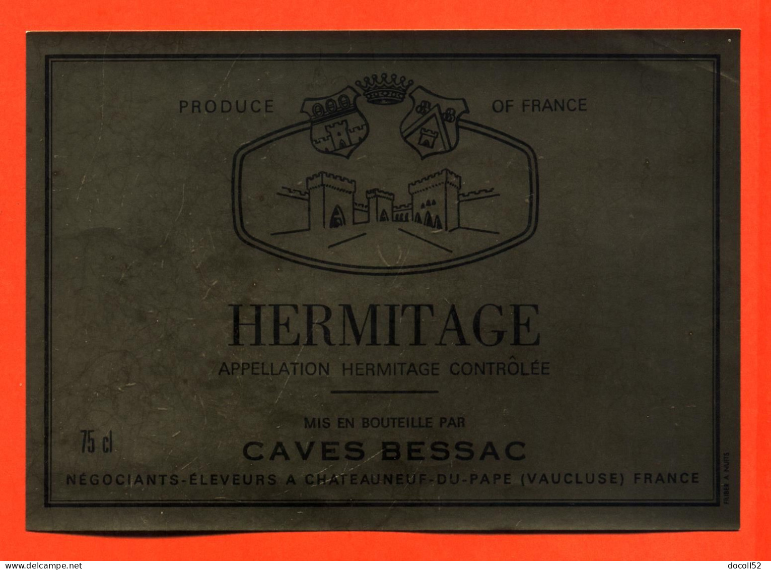 Etiquette Neuve De Vin Hermitage Caves Bessac à Chateauneuf Du Pape - 75 Cl - Vin De Pays D'Oc