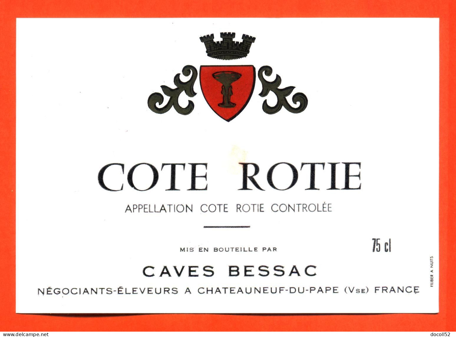 Etiquette Neuve De Vin Cote Rotie Caves Bessac à Chateauneuf Du Pape - 75 Cl - Côtes Du Rhône