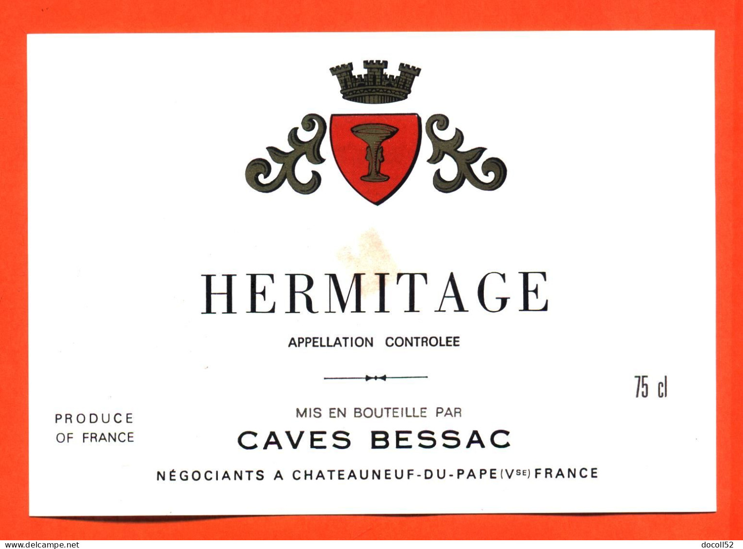 Etiquette Neuve De Vin Cote Du Rhone Hermitage Caves Bessac à Chateauneuf Du Pape - 75 Cl - Côtes Du Rhône