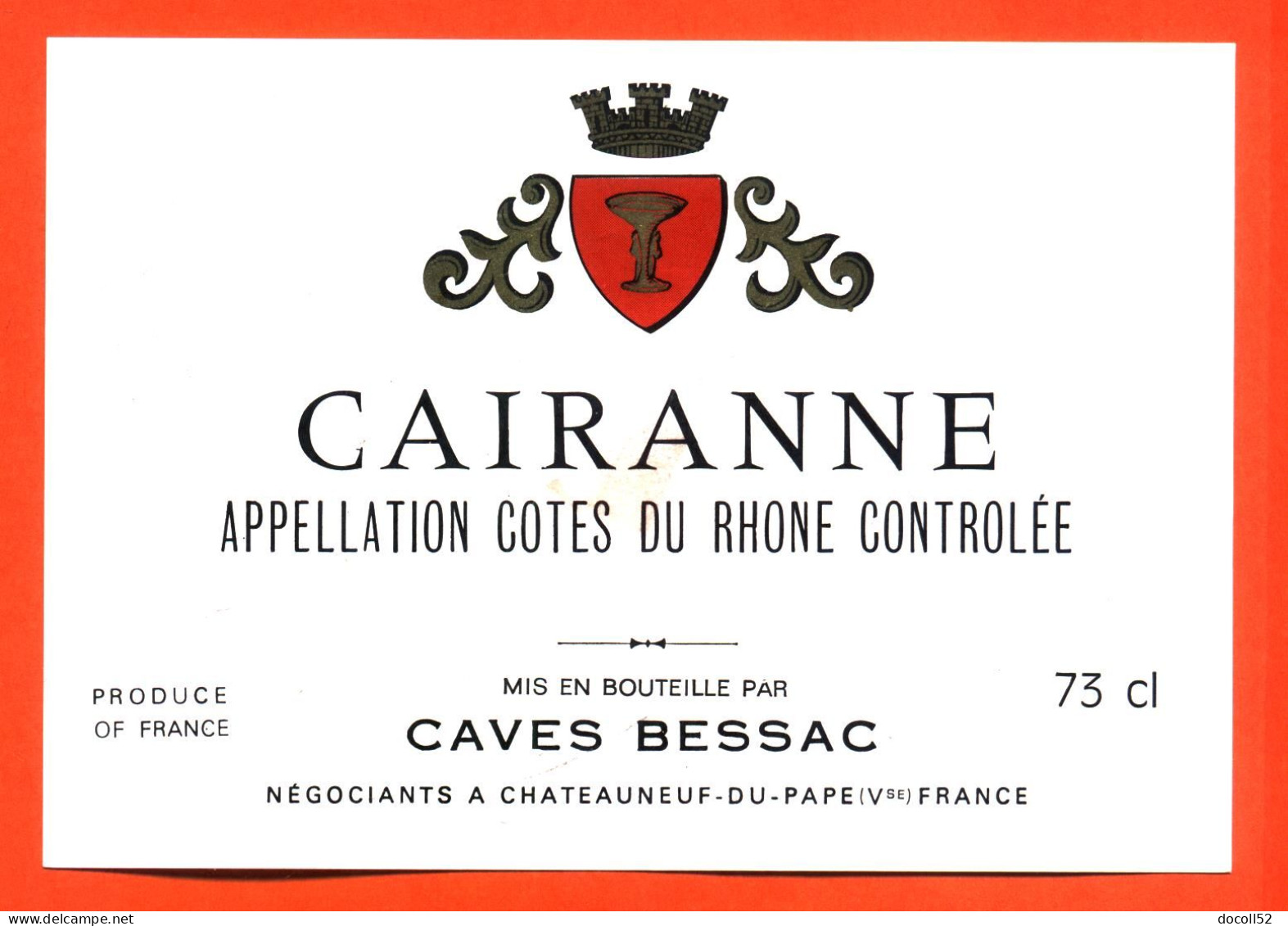 Etiquette Neuve De Vin Cote Du Rhone Cairanne Caves Bessac à Chateauneuf Du Pape - 73 Cl - Côtes Du Rhône