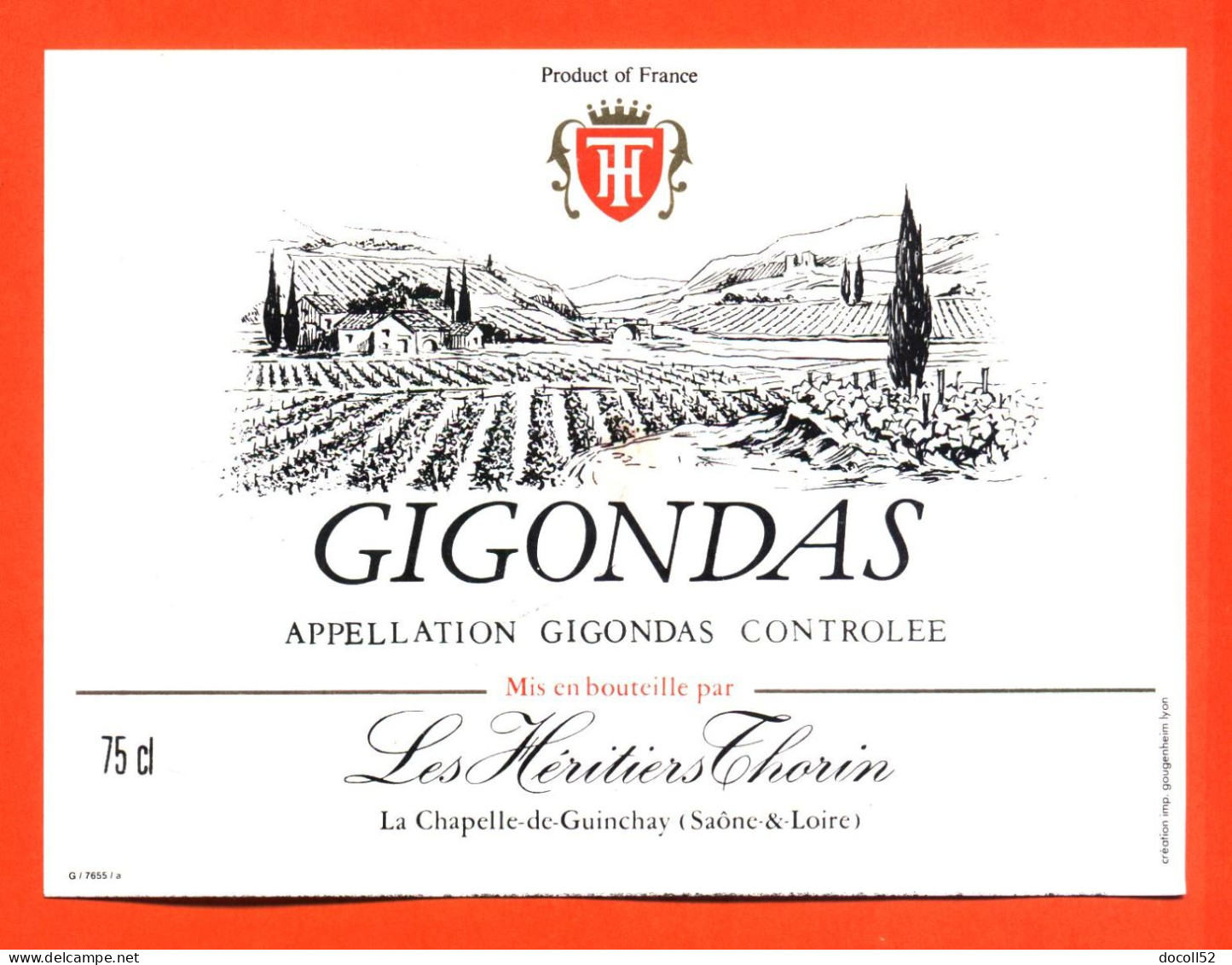 Etiquette Neuve De Vin Gigondas Les Héritiers Thorin à La Chapelle De Guinchay - 75 Cl - Vin De Pays D'Oc