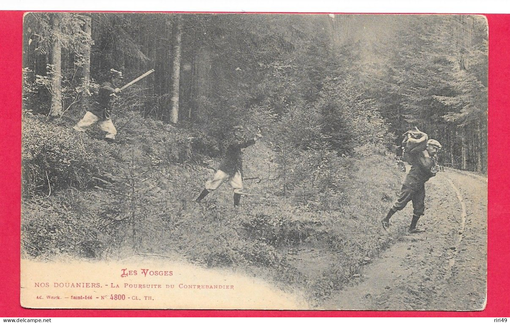 Cpa Les Vosges, Nos Douaniers, La Poursuite Du Contrebandier, Photo Saint-Lié Dos Vierge Voir Scanne - Douane