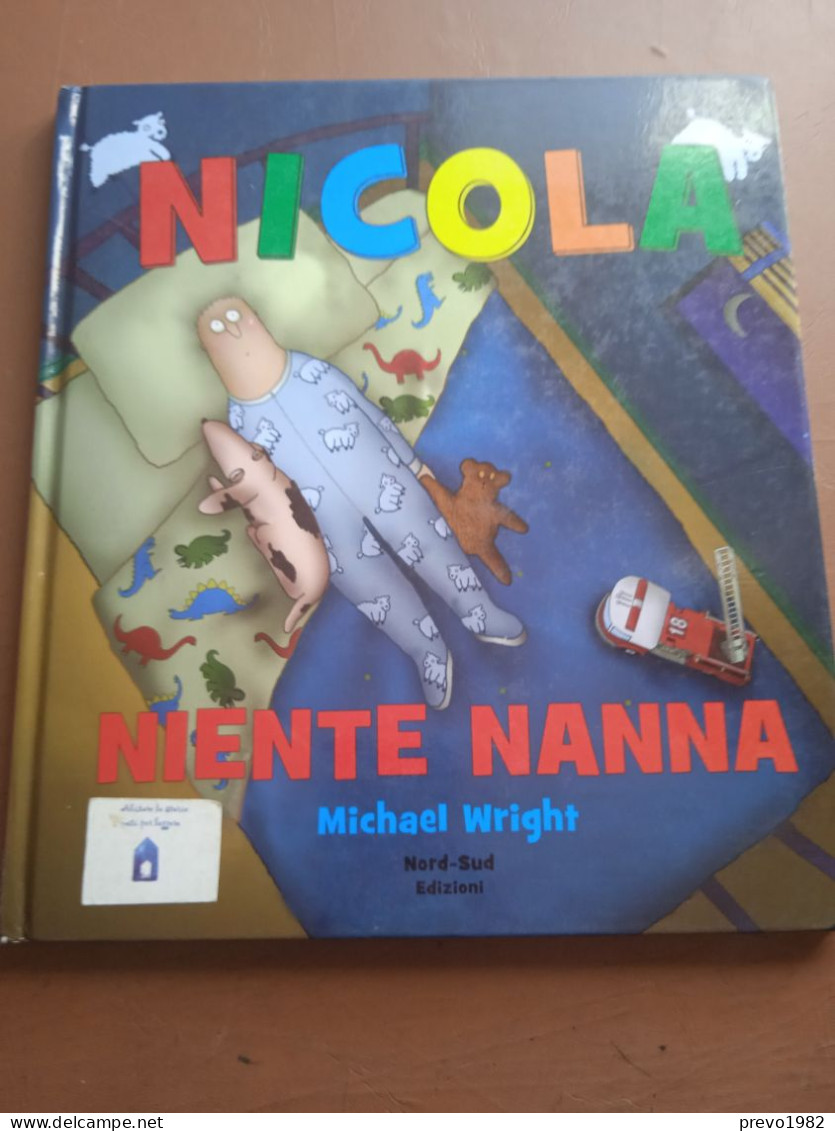 Nicola Niente Nanna - M. Wright - Ed. Nord Sud - Niños Y Adolescentes