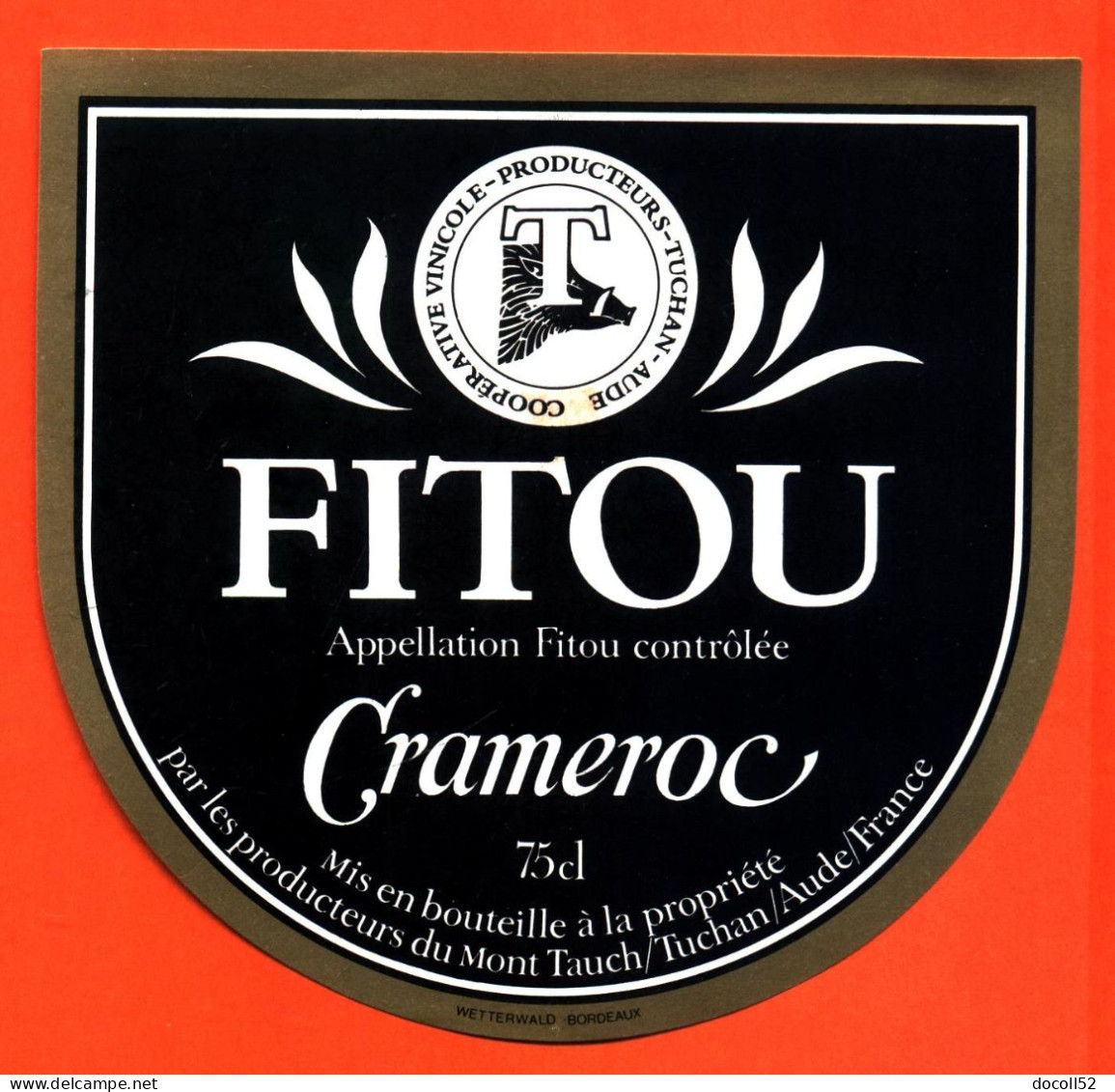 Etiquette Neuve De Vin De Fitou Crameroc Producteurs à Tuchan - 75cl - Vin De Pays D'Oc