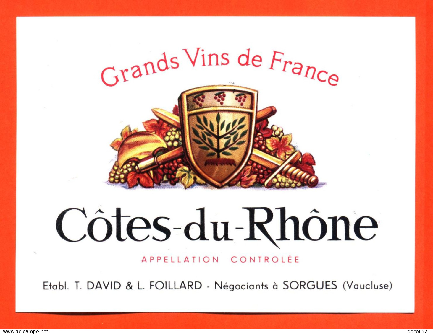 Etiquette Ancienne Neuve De Vin Cotes Du Rhone T David Et L Foissard à Sorgues - 75cl - Côtes Du Rhône