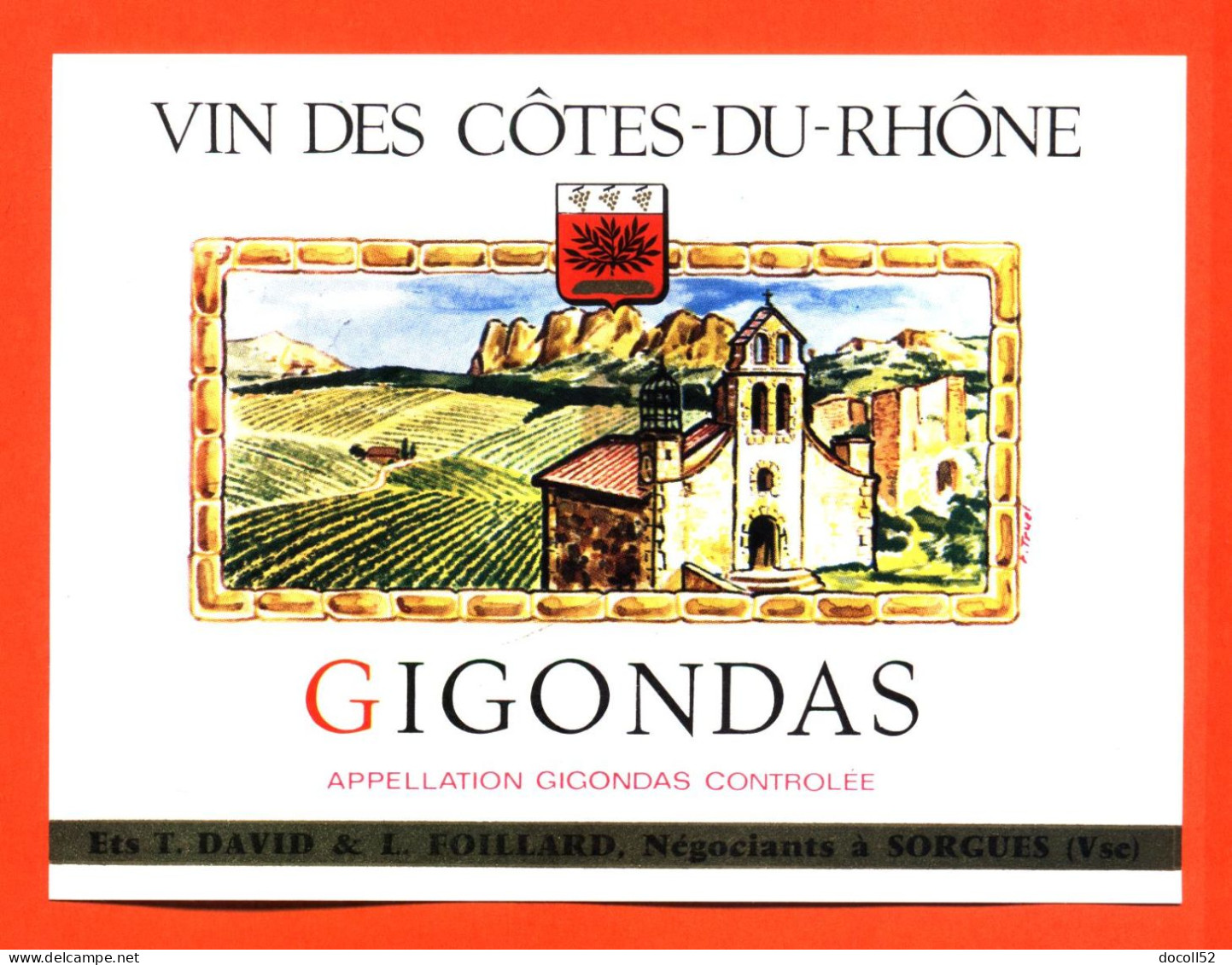Etiquette Neuve De Vin Cotes Du Rhone  Gigondas T David Et L Foissard à Sorgues - 75cl - Côtes Du Rhône