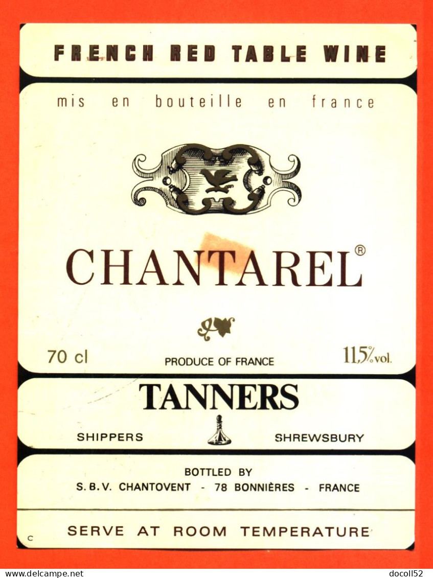Etiquette Ancienne Neuve De Vin Chantarel Pour Exportation Tanners Chantovent à Bonnières - 70cl - Vin De Pays D'Oc