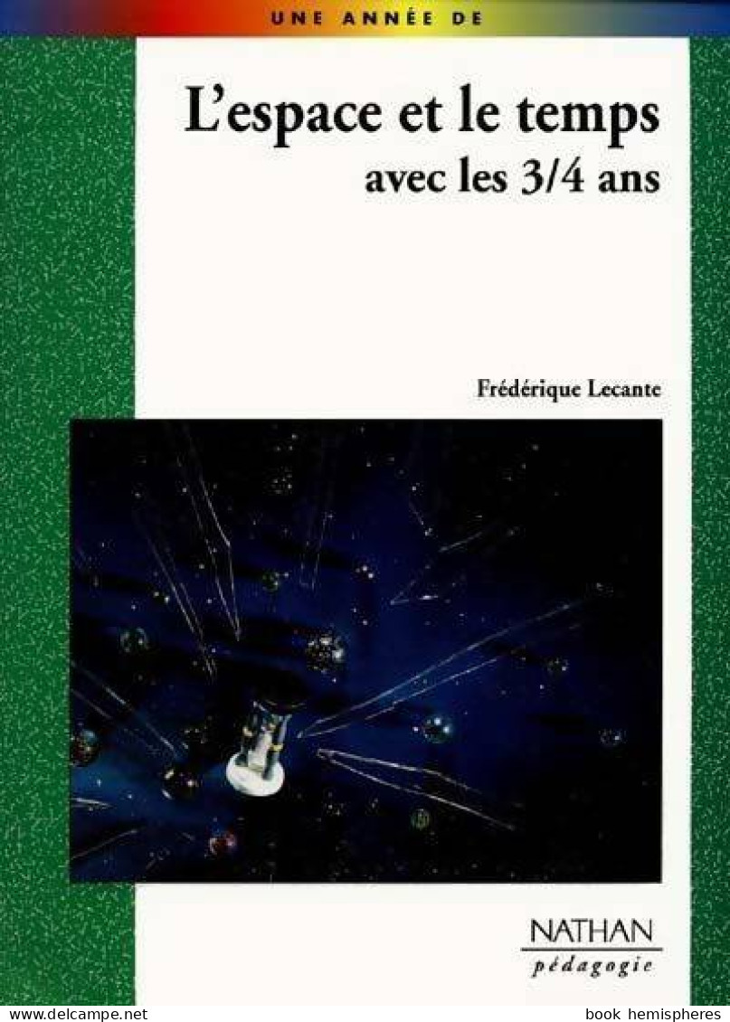 L'espace Et Le Temps Avec Les 3-4 Ans De Collectif (1997) - 0-6 Years Old