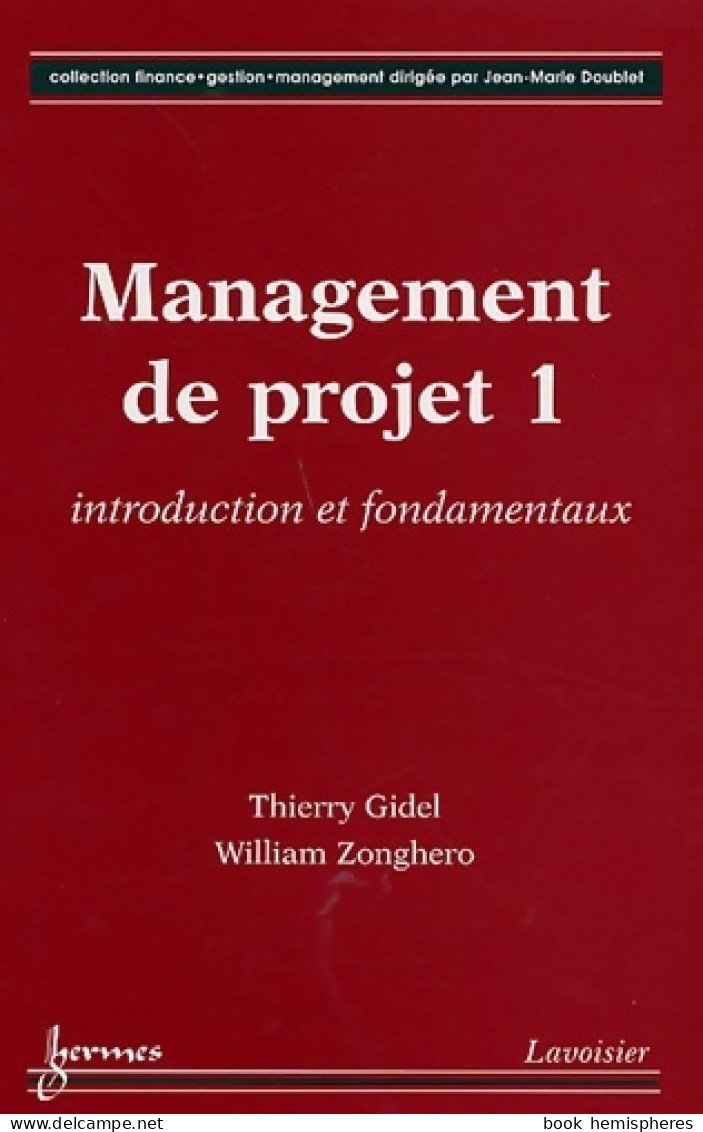 Management De Projet : Tome I Introduction Et Fondamentaux De Thierry Gidel (2006) - Contabilidad/Gestión