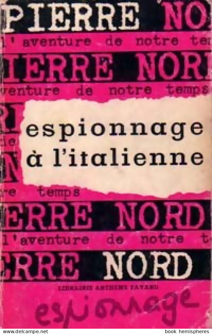 Espionnage à L'italienne De Pierre Nord (1963) - Old (before 1960)