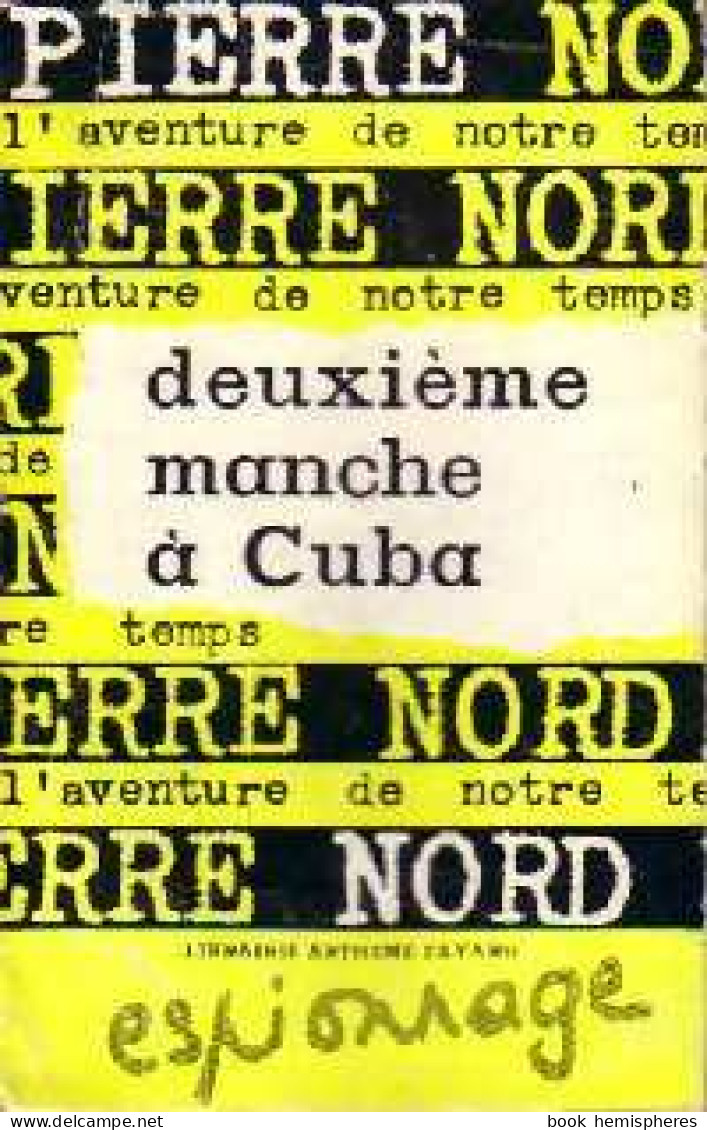 Deuxième Manche à Cuba De Pierre Nord (1963) - Anciens (avant 1960)