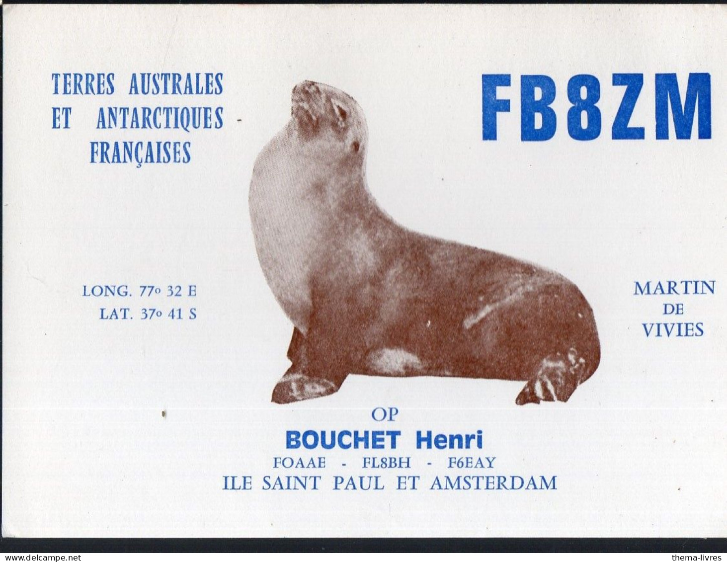 Ile St Paul Et Amsterdam  (TAAF)   Carte QSL De Radio-amateur 1978  (PPP41460) - TAAF : Terres Australes Antarctiques Françaises