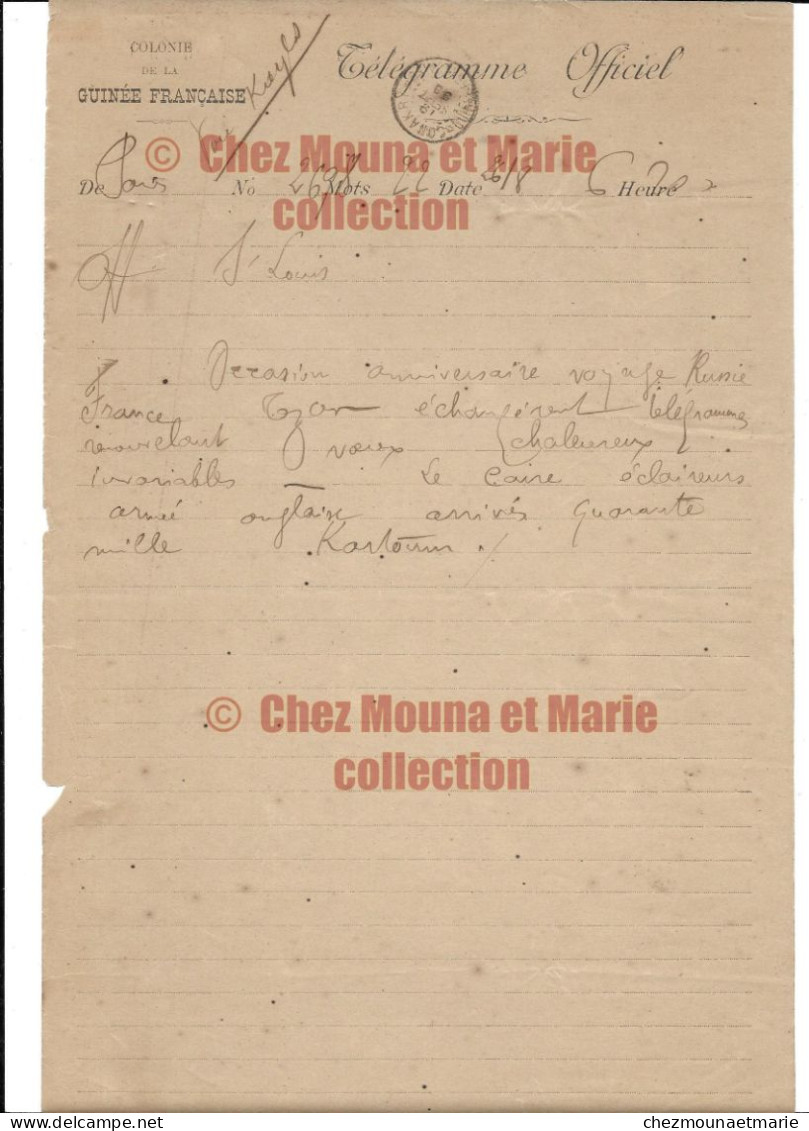 26 AOUT 1899 TELEGRAMME GUINEE FRANCAISE ST LOUIS VOYAGE DU TSAR EN FRANCE LE CAIRE ECLAIREURS ANGLAIS VERS KARTOUM - Documentos Históricos