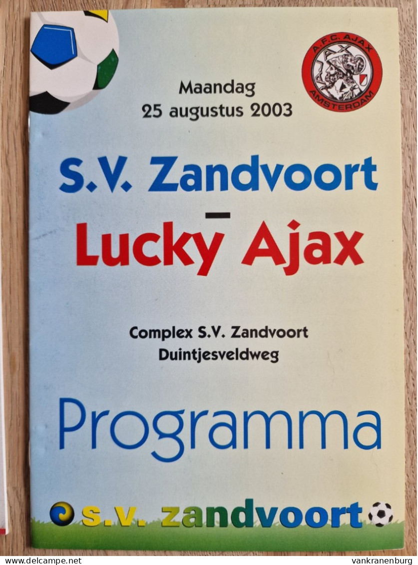 Programme SV Zandvoort - Lucky Ajax - 25.8.2003 - Holland - Program - Football - Habillement, Souvenirs & Autres