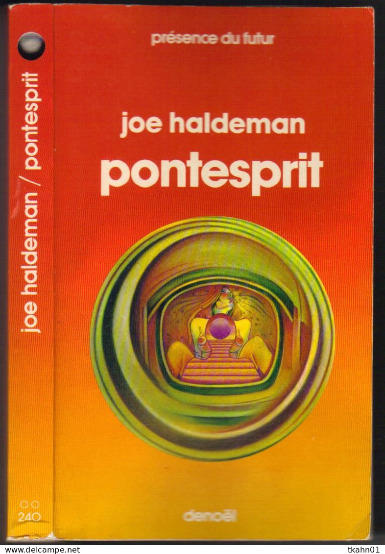 PRESENCE-DU-FUTUR N° 240 " PONTESPRIS " HALDEMAN DE 1977 - Présence Du Futur