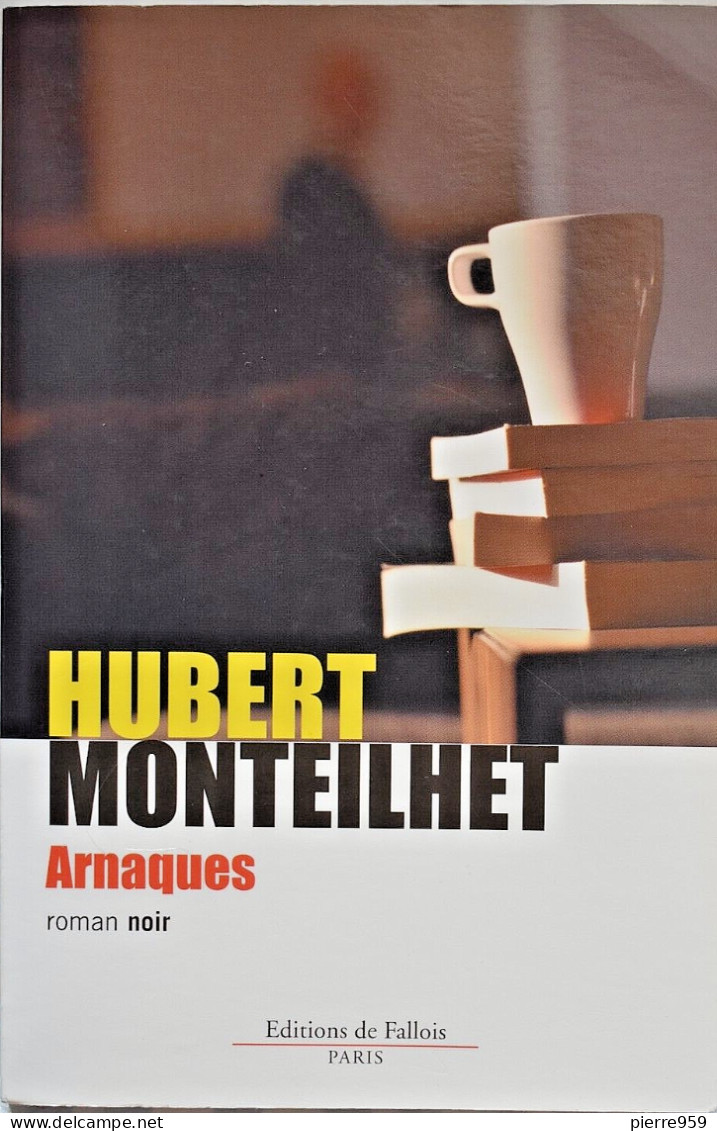 Arnaques - Hubert Monteilhet - Novelas Negras