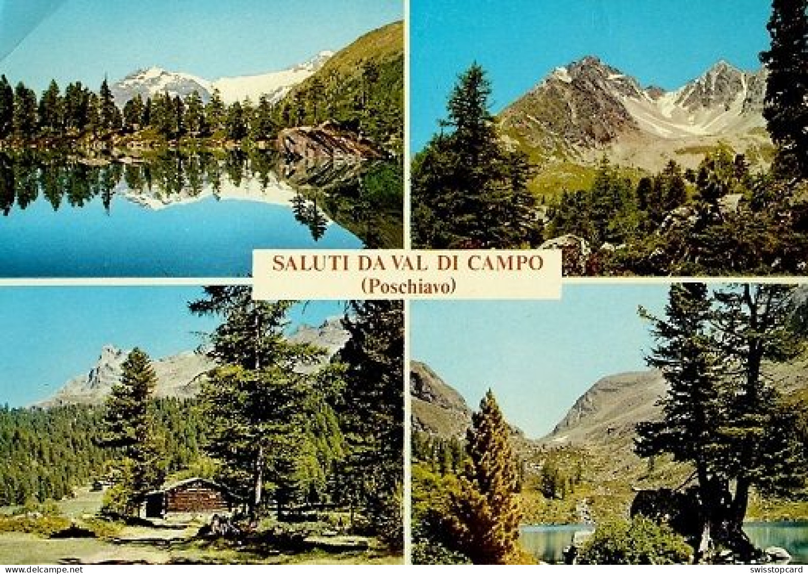 POSCHIAVO Saluti Da Val Di Campo Lago Di Saoseo Corno Di Campo Alpe Campo Lago Viola Stempel Ristorante Sfazu - Poschiavo