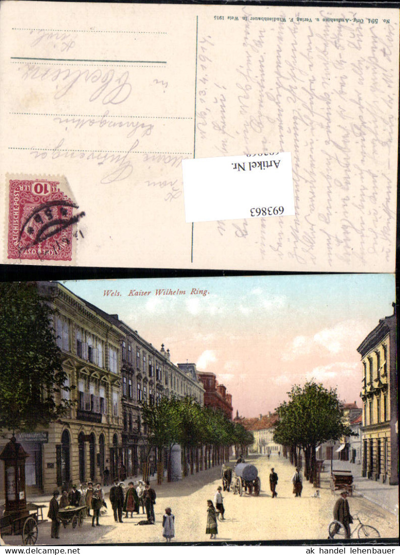 693863 Wels Kaiser Wilhelm Ring Gel Oberlienz Lienz 1915 - Wels