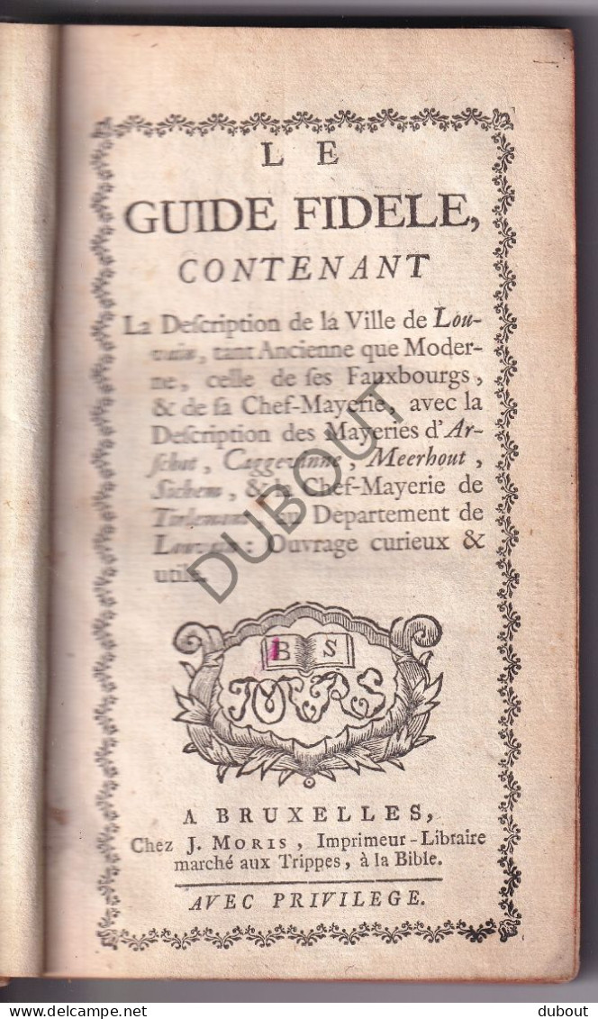 Leuven/Aarschot/Kaggevinne/Meerhout/Zichem/Tienen - Le Guide Fidèle ±1780  (W208) - 1701-1800