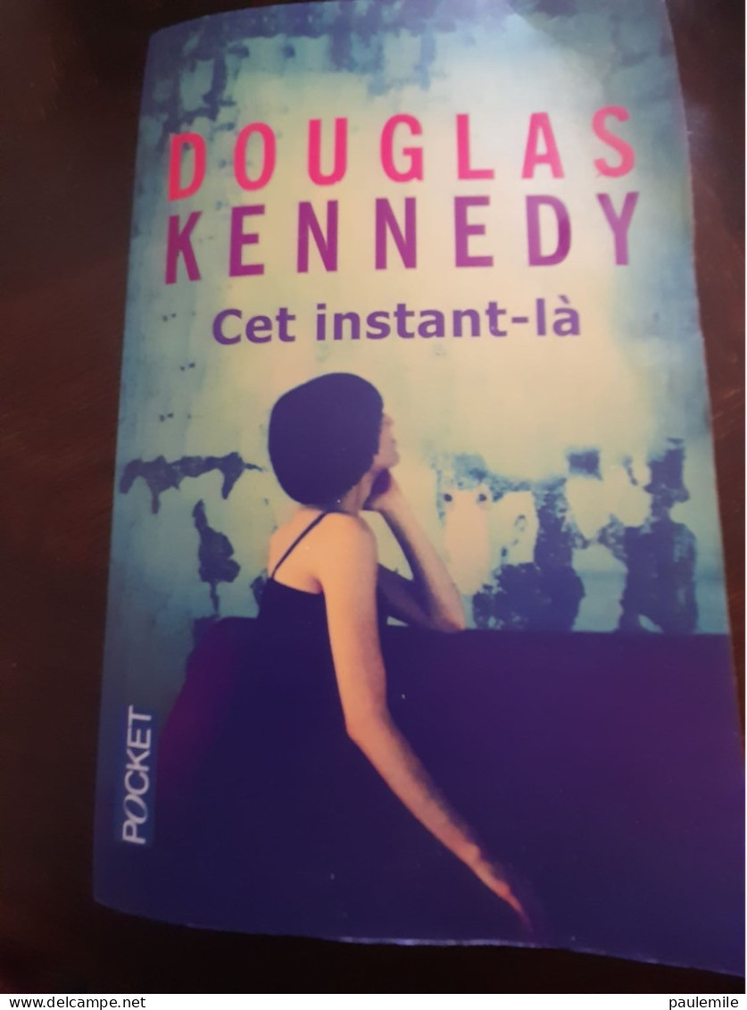 LIVRE   POCKET       DE DOUGLAS KENEDY    CET INSTANT LA - Schwarzer Roman