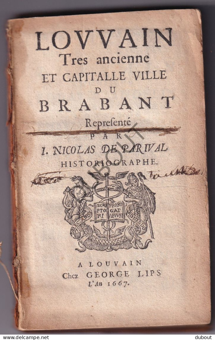 Leuven: Tres Ancienne Ville Du Brabant: N. De Parival - 1667!! (W209) - Jusque 1700